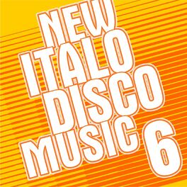 Album cover of New Italo Disco Music Vol. 6