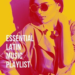 Album cover of Essential Latin Music Playlist