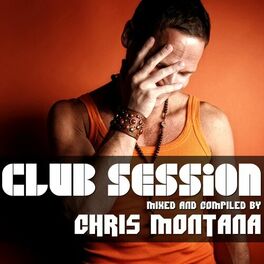 Album cover of Club Session (Mixed by Chris Montana)