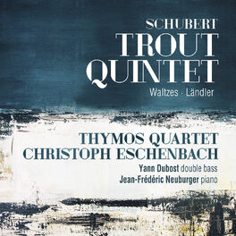 Album cover of Schubert: Trout Quintet, Waltzes & Ländler