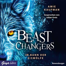 Album cover of Beast Changers. Im Bann der Eiswölfe [Band 1 (Ungekürzt)]