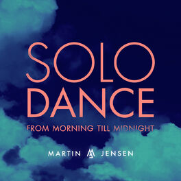 Album cover of Solo Dance (From Morning Till Midnight)
