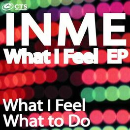 Album cover of What I Feel EP