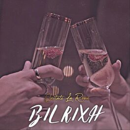 BilRixh - Quitate la Ropa: letras de canciones | Deezer