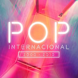 Album cover of Pop Internacional 2000-2010