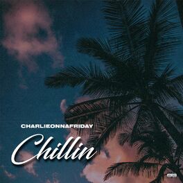 Album cover of Chillin'