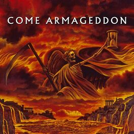 Album cover of Come Armageddon