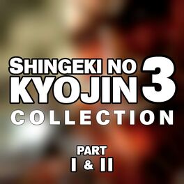 Album cover of Shingeki no Kyojin 3 Collection, Pt. 1 & 2