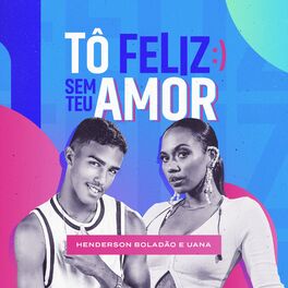 Album cover of Tô Feliz Sem Teu Amor