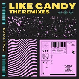 Album cover of Like Candy (The Remixes)