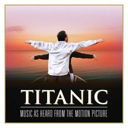 Album cover of Titanic: Music As Heard From the Motion Picture