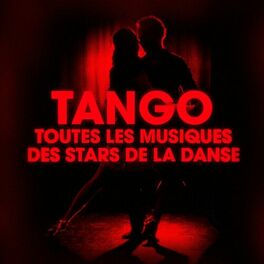 Album cover of Dansez le tango (Toutes les musiques des stars de la danse)