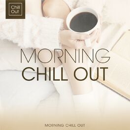 Album cover of Morning Chill Out