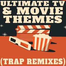 Album cover of Ultimate TV & Movie Themes (Trap Remixes)