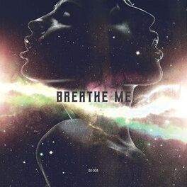 Album cover of Breathe Me