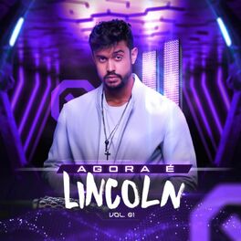 Album cover of Agora é Lincoln, Vol. 1