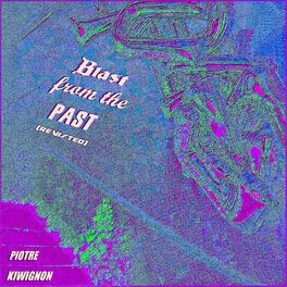 Album cover of Blast from the Past [Revisted]