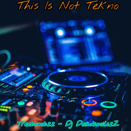 Album cover of This Is Not Tekno