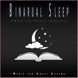 Album cover of Binaural Sleep: REM Deep Sleep Frequencies for Best Sleep