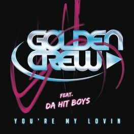 Album cover of You're My Lovin (feat. Da Hit Boys & Nolan S.)