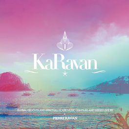 Album cover of KaRavan, Vol. 9 - With Love from Dubai to Ibiza (Compiled by Pierre Ravan)