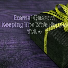 Album cover of Eternal Quest of Keeping the Wife Happy, Vol. 4