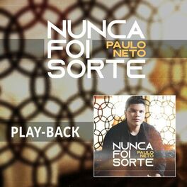 Album cover of Nunca Foi Sorte (Playback)