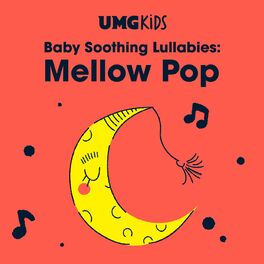 Album cover of Baby Soothing Lullabies: Mellow Pop