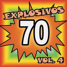 Album cover of Explosivos 70, Vol. 4