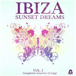 Album cover of Ibiza Sunset Dreams, Vol. 3 (Compiled by DJ Zappi)