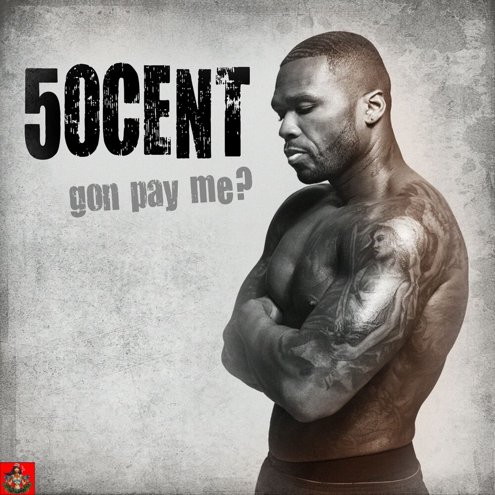 50 cent man. 50 Cent альбомы. 50 Cent Gon pay me. 50 Cent альбом 2003. 50 Cent "best of".