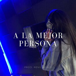 Album cover of A la Mejor Persona