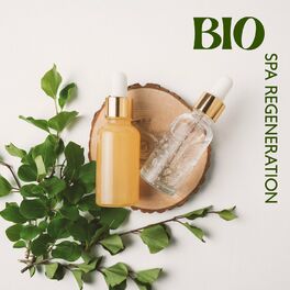 Album cover of Bio Spa Regeneration: Massage Spa Music, Wellness Center, Pleasures for Mind and Body