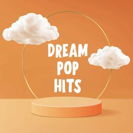 Album cover of Dream Pop Hits