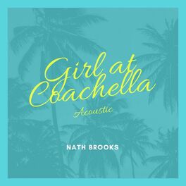 Album cover of Girl At Coachella (Acoustic)