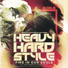 Album cover of Heavy Hardstyle 2021.2 - Fire in Our Souls