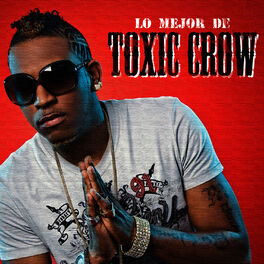 Album cover of Lo Mejor de Toxic Crow Vol. 1