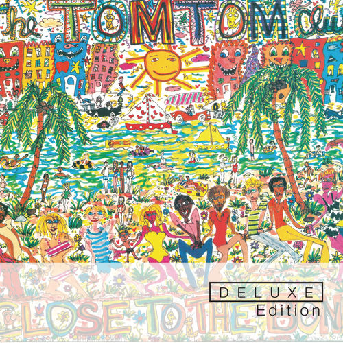 Tom Tom Club Close To The Bone (Deluxe Edition CD2) chansons et