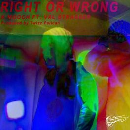 Album cover of Right or Wrong (feat. Val Strasser)
