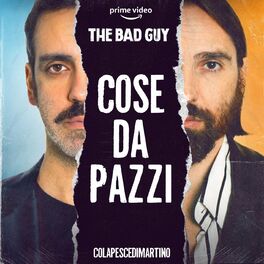 Album cover of Cose da pazzi (from the Amazon Original Series THE BAD GUY)