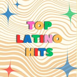Album cover of TOP LATINO HITS
