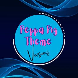 Album cover of Peppa Pig (Theme Versions)