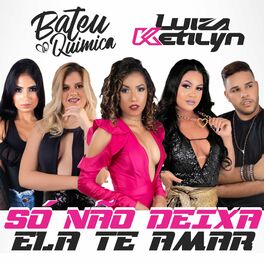 Album cover of Só Não Deixa Ela Te Amar