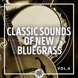 Album cover of Classic Sounds of New Bluegrass (Vol. 4)