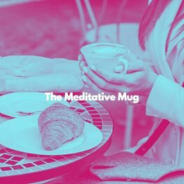 Album cover of The Meditative Mug