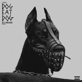 Album cover of Dog Eat Dog (feat. Duke Deuce) (DJ Snake Remix)