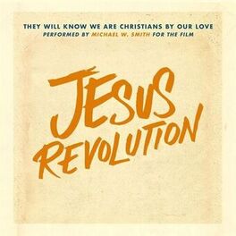Album cover of They Will Know We Are Christians By Our Love (For the Film Jesus Revolution)
