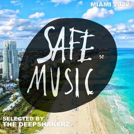 Album cover of Safe Miami 2022 (Selected By The Deepshakerz)