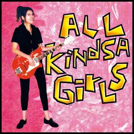 Album cover of All Kindsa Girls