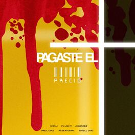 Album cover of Pagaste El Precio (feat. In Light, J Suarez, Paul Diaz, Albertoian & Onell Diaz) [Radio Edit]